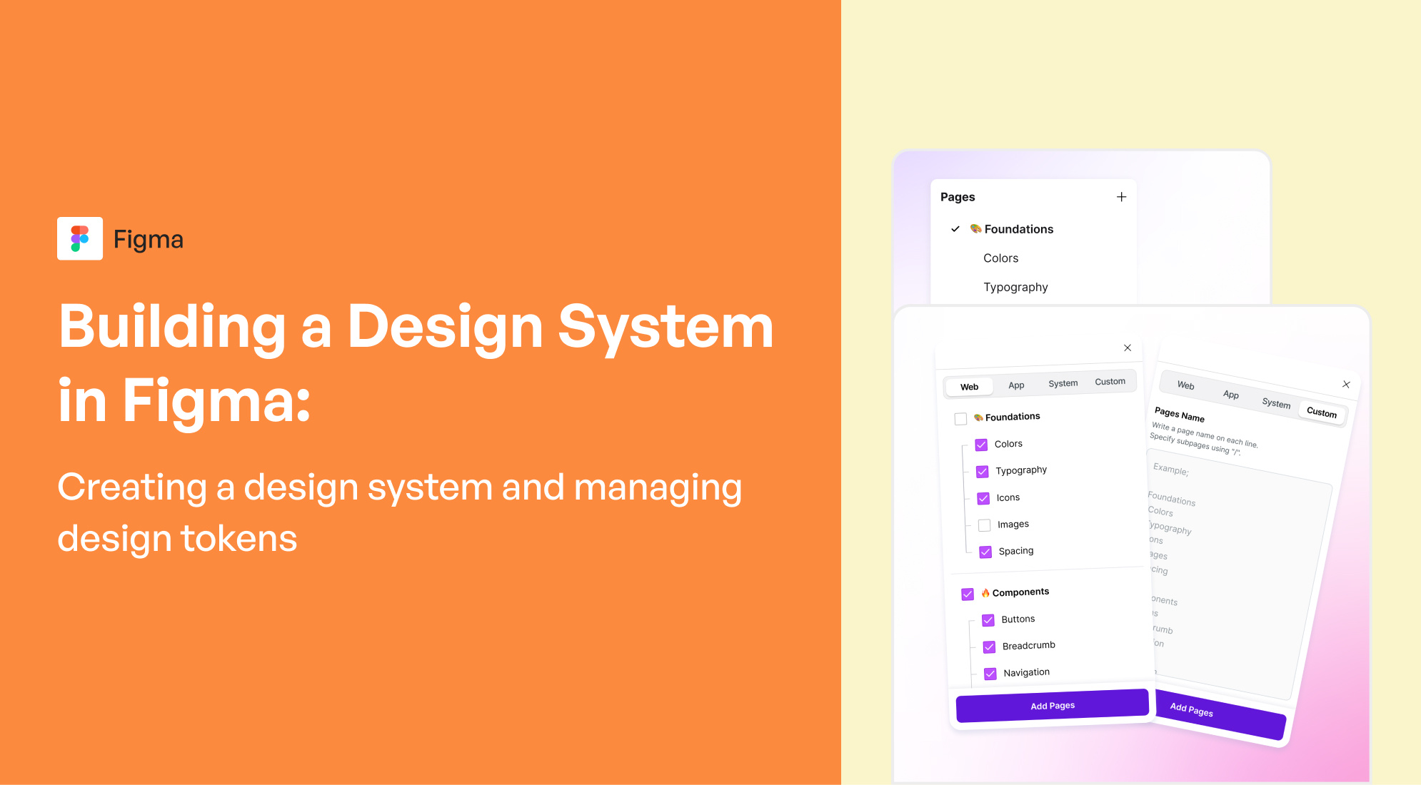 Building a Design System in Figma: Creating a design system and managing design tokens