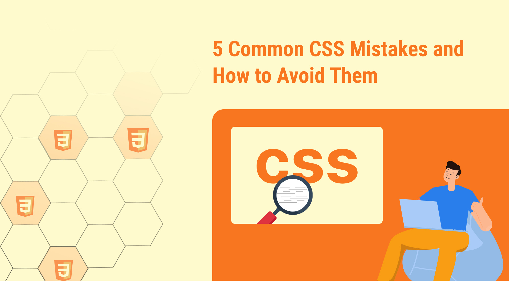 5 Common CSS Mistakes and How to Avoid Them