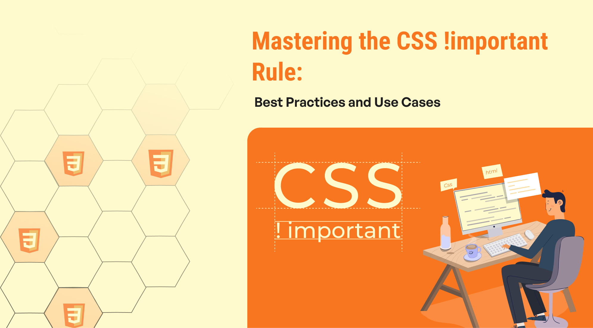 Mastering the CSS !important Rule: Best Practices and Use Cases