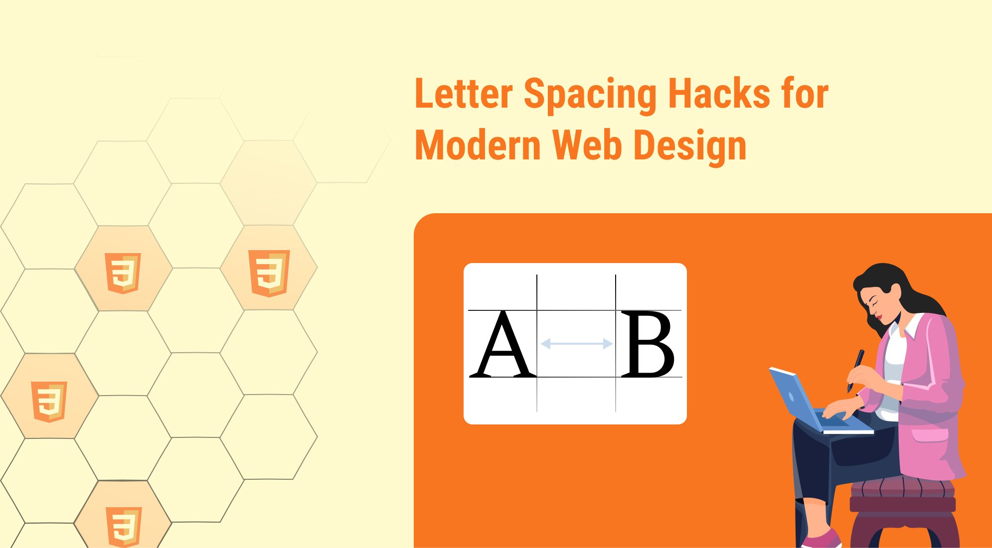 Letter Spacing Hacks for Modern Web Design