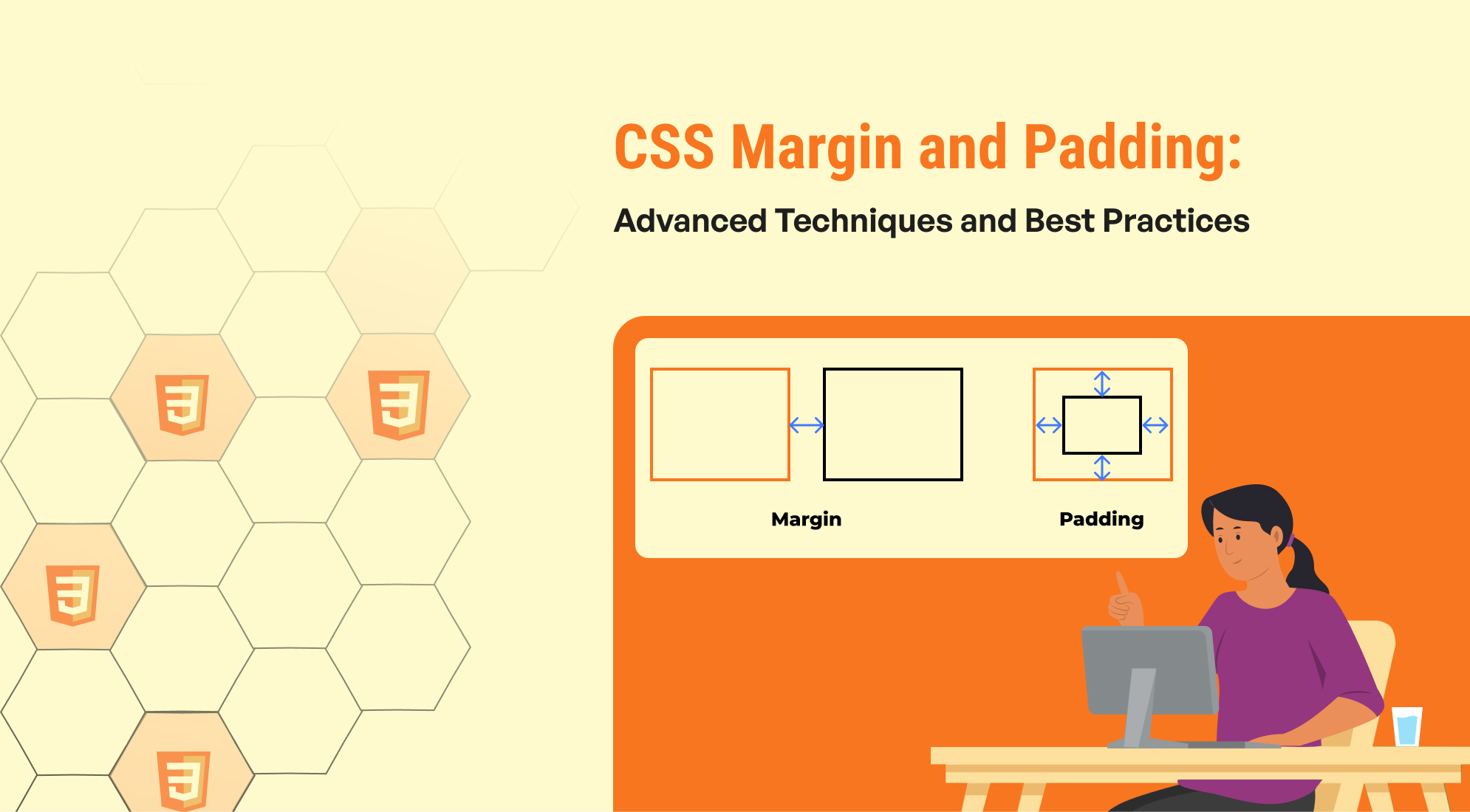 CSS Margin and Padding: Advanced Techniques and Best Practices