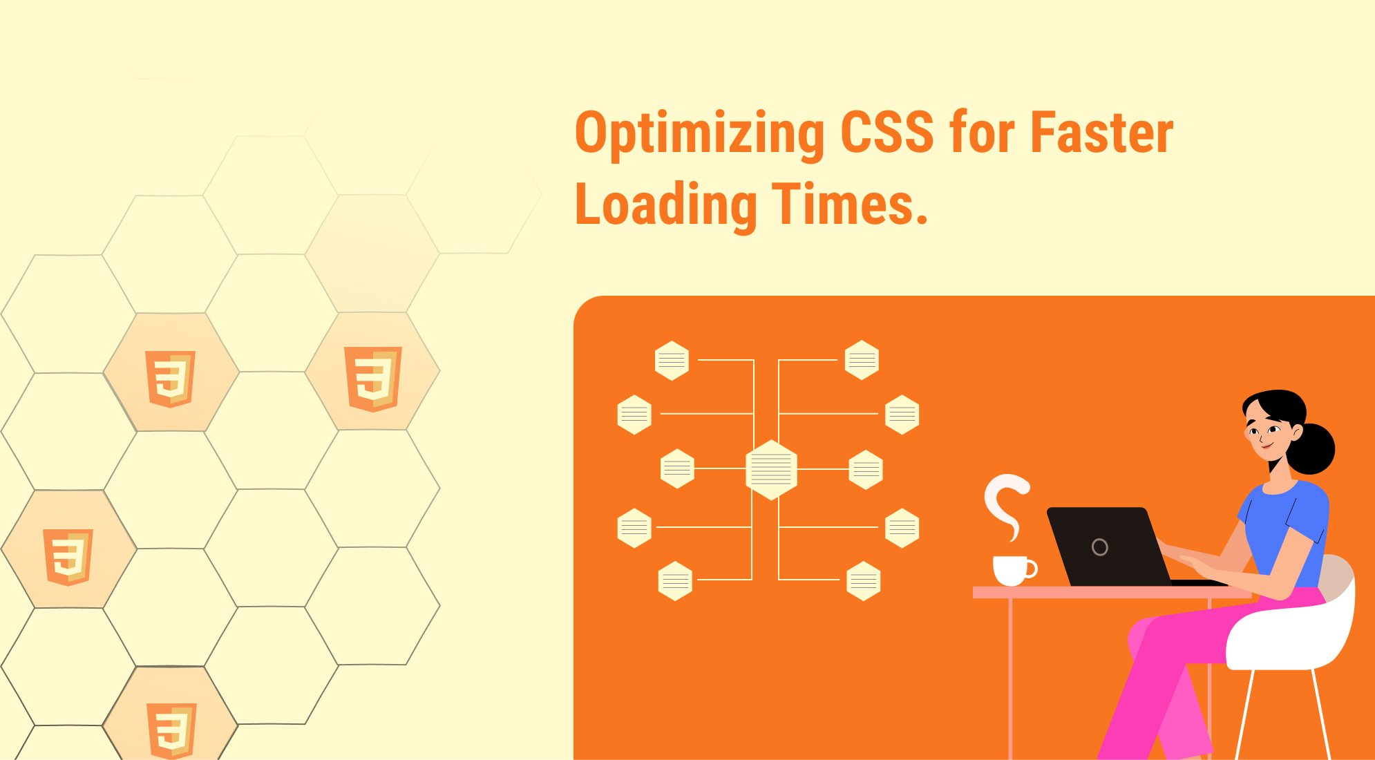 Optimizing CSS for Faster Loading Times.