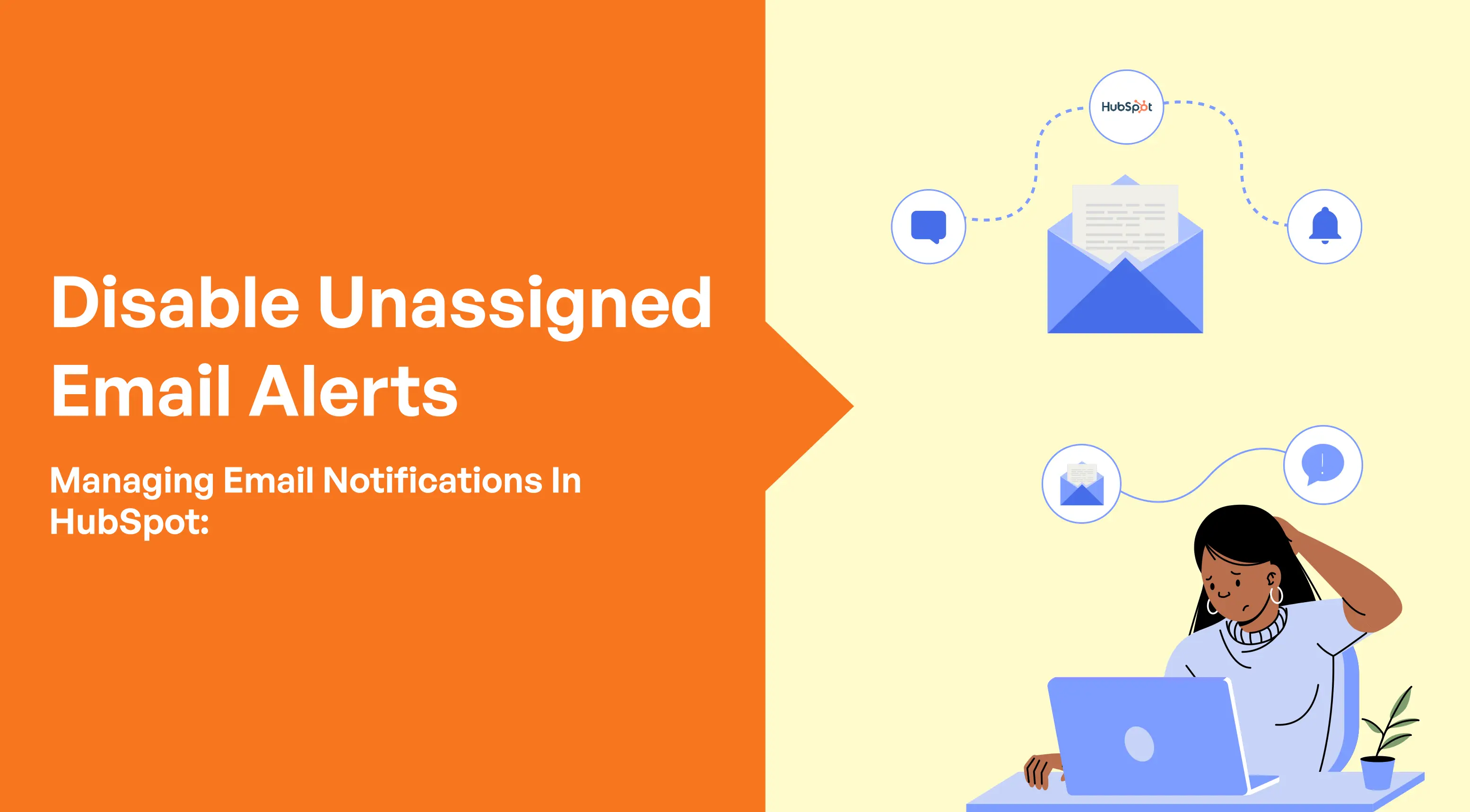 Managing Email Notifications in HubSpot: Disable Unassigned Email Alerts
